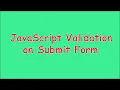 Validation on submit form in JavaScript how to display error message on submit html form