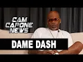 Download Lagu Dame Dash: They Ask Me About Jay Z But Dont Ask Him About Me; People Like Charlamagne Talk For Him