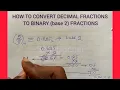 How to convert Decimal Fractions to Binary Fractions