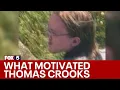 Thomas Matthew Crooks What motivated Trump shooting FOX 5 News