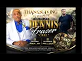 Thanksgiving Service for the Late Dennis Fraser Crill Celebration of Life Homegoing Tribute