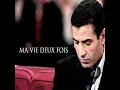 Ma Vie Deux Fois