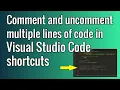 Comment and uncomment multiple lines of code in Visual Studio Code Tutorial for Beginners
