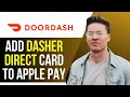 How to Add DasherDirect Card to Apple Pay iPhone Wallet Setup