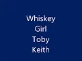 Toby Keith - Whiskey Girl
