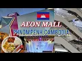 AEON MALL Phnom Penh Phnom Penh Night Market Walking Tour CAMBODIA 2024