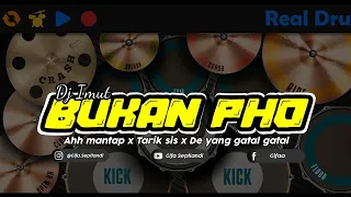 Download DJ BUKAN PHO X DE YANG GATAL GATAL X TARIK SIS SEMONGKO X AHH MANTAP || REAL DRUM COVER MP3