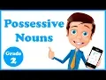 Grade 2 - Possessive Nouns