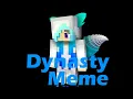 Dynasty Meme [Minecraft Animation] || Ft. Ender_Wolf Kitsune YT
