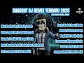 Download Lagu DANGDUT DJ REMIX JOGET  NON-STOP FULL BASS JEDAG JEDUG 2025 | MAU RESIGN TAPI MASIH BUTUH 💸