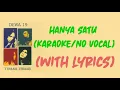 Hanya Satu - Dewa 19 (Karaoke/No Vocal) WITH LYRICS || Minus One