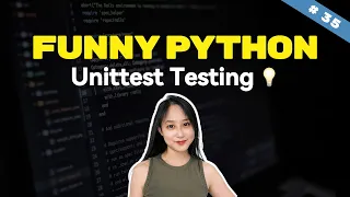 Unit Testing Catch Bugs Early Python Animated Course 35