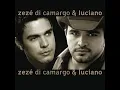Zezé Di Camargo & Luciano - Pra Mudar a Minha Vida