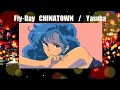 Download Lagu Fly-day Chinatown / Yasuha Official Lyric Video