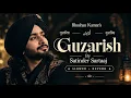 Guzarish - Lofi (Slowed + Reverb) | Satinder Sartaaj | New Punjabi Song | RN Lofi Alone