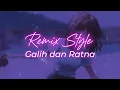 Galih Dan Ratna Remix Edit