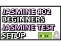 JavaScript Jasmine Beginner Test Setup Part 02 QAShahin