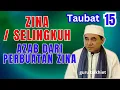 TAUBAT Azab dari perbuatan Zina / selingkuh  . guru bakhiet