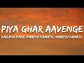 Download Lagu Piya Ghar Aavenge (Lyrics) - Kailash Kher, Paresh Kamath \u0026 Naresh Kamath | 7clouds Hindi