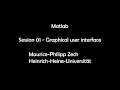 Data Wrangling with Matlab - Session 01 Graphical User Interface