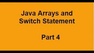 Switch stmt Java Array Part4