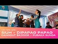 Siuh - Dipapag Papag (Medley) Live Dangdut Bajidor | Pusaka Sunda ft. Lala, Yanti \u0026 Echa