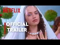Gabriella| Official Trailer| Netflix 