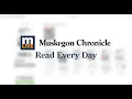 MLive com Muskegon Chronicle Read Every Day