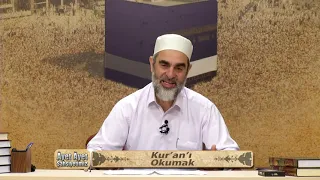 Âyet Âyet Şahsiyetimiz (Kur'an'ı Okumak) 13.Bölüm
