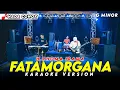 Lagu FATAMORGANA KARAOKE NADA COWOK / PRIA VERSI DANGDUT KOPLO TERBARU 2026 KEY ( G MINOR ) FARIS KENDANG