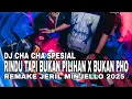 Download Lagu DJ CHA CHA SPESIAL RINDU TAPI BUKAN PILIHAN X BUKAN PHP🌴☑️REMAKE☑️ JERIL MINJELLO 2025