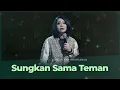Sungkan Sama Teman - Ps. Henny Kristianus