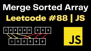 Merge Sorted Array LeetCode 88 JavaScript Top Interview 150
