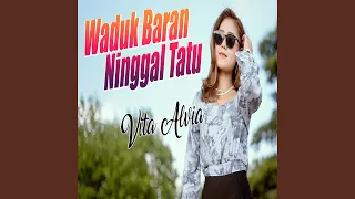 Download Waduk Baran Ninggal Tatu MP3