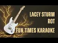 Lacey Sturm - Rot [Karaoke] [Instrumental Lyrics] | Fun Times Karaoke