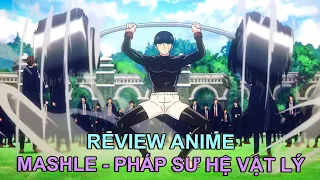 PHÁP SƯ HỆ VẬT LÝ | TÓM TẮT ANIME | REVIEW PHIM ANIME HAY