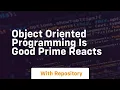 object oriented programming is good prime reacts