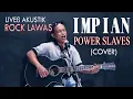 Download Lagu POWER SLAVES - IMPIAN || COVER || LIVE AKUSTIK