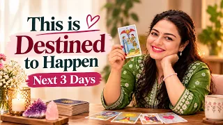 🔮✨ THIS IS DESTINED TO HAPPEN IN THE NEXT 3 DAYS! 👀 | Pick a Card Tarot Reading