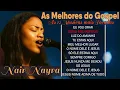 Download Lagu Nair Nany | Jesus ta la, Meu Melhor amigo, O que seria de Mim, Eu Vou Orar - As Mais Ouvidas