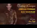 Download Lagu Pasti89  - JANGAN PERNAH KAU RAGUKAN
