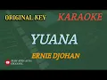 Download Lagu YUANA - ERNIE DJOHAN (KARAOKE) ORIGINAL KEY___BUDI AURA AURA COVER