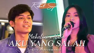 Download MAHALINI X NUCA - AKU YANG SALAH (REHAT SEJENAK SPESIAL PERFORMANCE) MP3