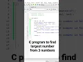 C program to find largest number among 3 numbers