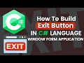 How to Build Exit Button in C Programming Language Window Form Application