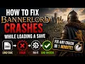 How to Fix Bannerlord Crashes While Loading a Save
