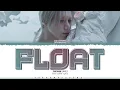TAEMIN (SHINee) 'FLOAT' Lyrics (태민 FLOAT 가사) [Color Coded_Eng] | ShadowByYoongi