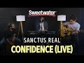Lagu Sanctus Real — Confidence (Live at Sweetwater)