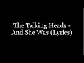 The Talking Heads - And She Was