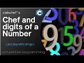 Chef and digits of a number explained Competitive Progamming Codechef C in hindi